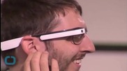Google Starts Testing New Version of Google Glass