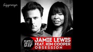Jamie Lewis ft. Kim Cooper - Obsession ( Jamie Lewis Darkroom Mix ) [high quality]