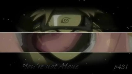 Youre Not Alone - Narusaku 