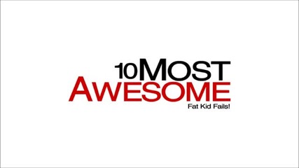 10 Most Awesome Fat kid fails
