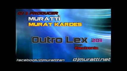 Dj Muratti - Outro lex 