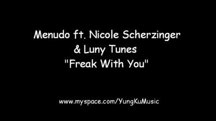 Menudo Ft Nicole Scherzinger & Luny Tunes - Freak With You
