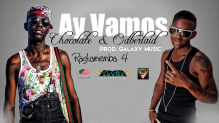 Chocolate ft. Oberlaid - Ay Vamos Remix