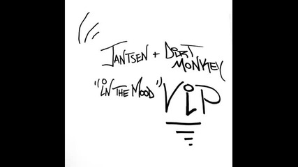 *2013* Jantsen & Dirt Monkey - In the mood V I P