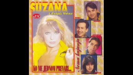 Suzana Jovanovic i Juzni Vetar - Ko me jednom prevari (audio