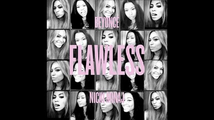 Beyonce ft. Nicki Minaj - Flawless