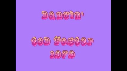Todd Foster - Dancin 1979 