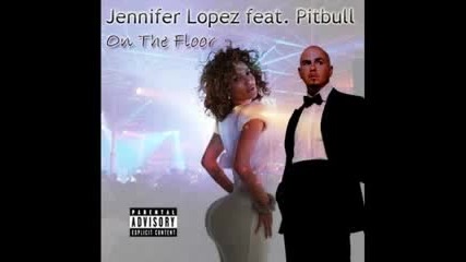 Jennifer Lopez feat. Pitbull on the floor new 2011 dennci remix 