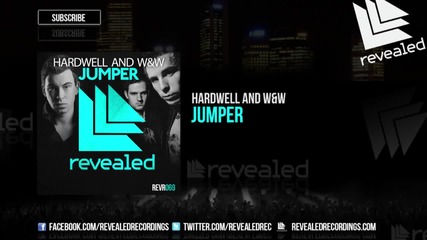 Hardwell and W&w - Jumper [out Now!]