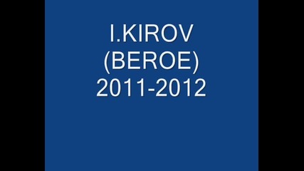 I.kirov 2011-2012 This is my time Part 1