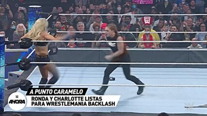 Charlotte y Ronda A LOS GOLPES: WWE Ahora Xpress, May 7, 2022