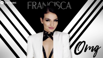 Francisca - Omg (official single)