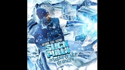 Slick Pulla - All About Money