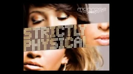 Monrose - Strictly Physical