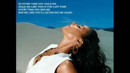 Alicia Keys - Like Youll Never See Me Again
