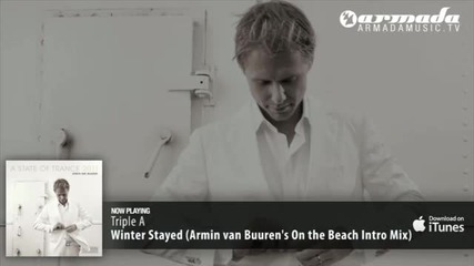 Triple A - Winter Stayed (armin van Buuren's On the Beach Intro Mix)