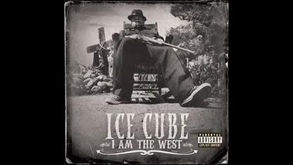 2010 Ice Cube - Hood Robbin (i Am The West) 