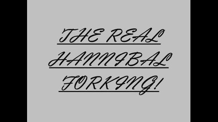 The Real Hannibalforking!