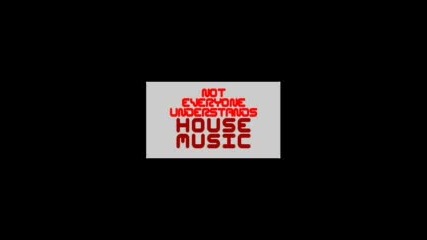 ThE BeSt House Music Part 1
