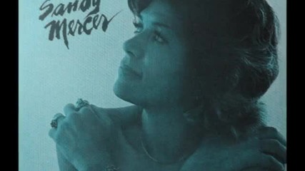 Sandy Mercer - Now That Your In (what Cha Gonna Do About It)