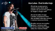 Aca Lukas - Zivot kratko traje - (Audio - Live)