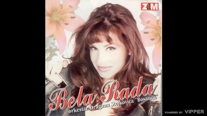 Bela Rada - Ja bogata nisam - (audio 2002)