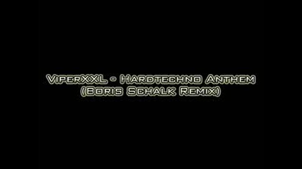 Viperxxl - Hardtechno Anthem Boris S. Remix