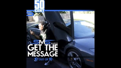 50 Cent - Sms Get The Message Freestyle 