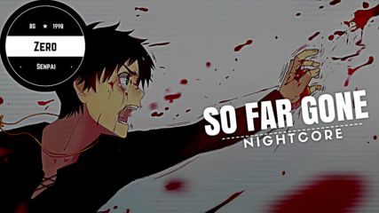 Nightcore - So Far Gone