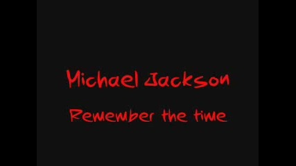Michael JAckson - Remeber the time