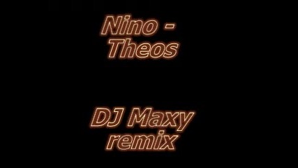 Nino - Theos (dj Maxy) 