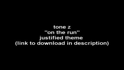 Tone - Z - On The Run (justified Promo Song) 