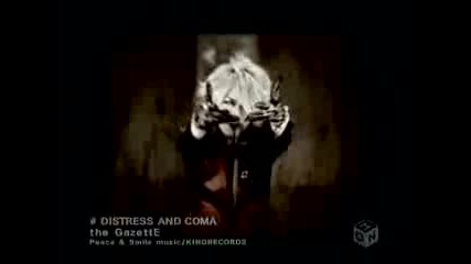 The Gazette - Distress And Coma [ Pv ]