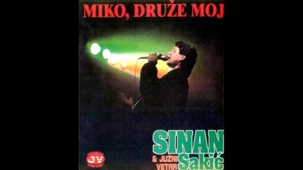 Sinan Sakic - 1982 -reci mi sada.