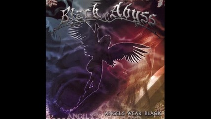 Black Abyss - When Angels wear Black 