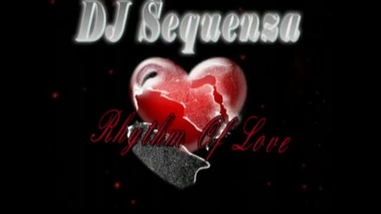 Dj Sequenza - Rhythm Of Love