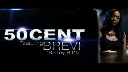 50 Cent feat Brevi - Be My Bitch (official Music Video)