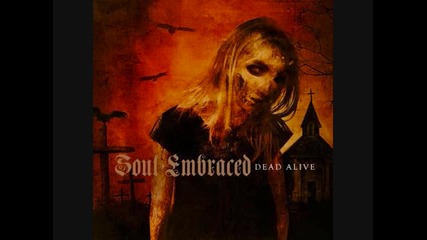 Soul Embraced - Judas Ive Become 