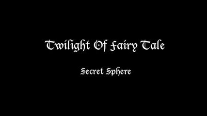 Secret sphere-twilight Of Fairy Tale