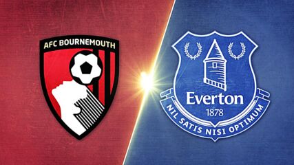 Bournemouth vs. Everton - Game Highlights