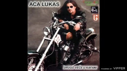 Aca Lukas - Kafana je moja sudbina - (audio) - Live - 1999 HiFi Music