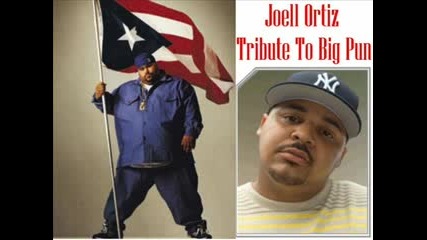 Joell Ortiz - Tribute To Big Pun
