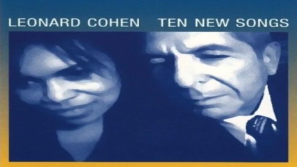 Leonard Cohen - Ten New Songs 2001 Full Album
