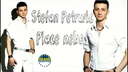 Stefan Petrusic _ Place nebo (2012)