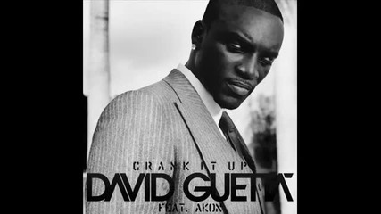 David Guetta feat. Akon - Crank It up