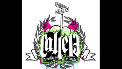 Calle 13 - Atrevete Remixed With Grillz By Nelly