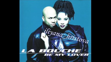 Retro Hit • La Bouche - Be My Lover