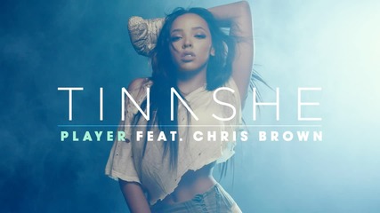 2o15! Tinashe ft. Chris Brown - Player ( Аудио )