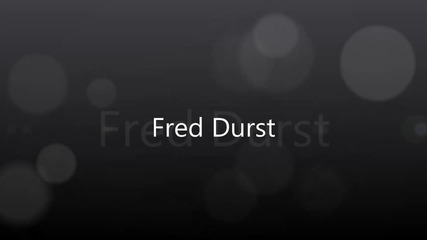 Limp Bizkit (wes and Fred)