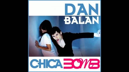 Dan Balan - Chica Bomb D - Fected Remix 